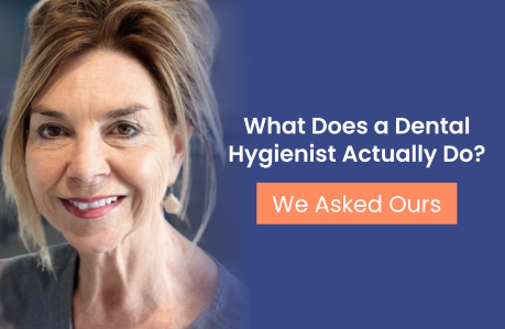 What Does a Dental Hygienist Actually Do? We Asked Ours